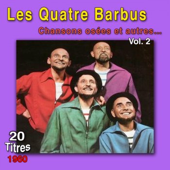 Les Quatre Barbus Nous étions 5 à 6 bons bougres