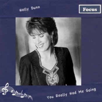 Holly Dunn Are You Ever Gonna Love Me Again