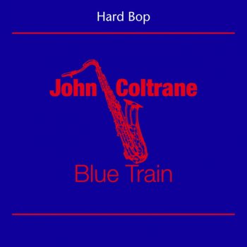 Исполнитель John Coltrane Sextet, альбом Hard Bop