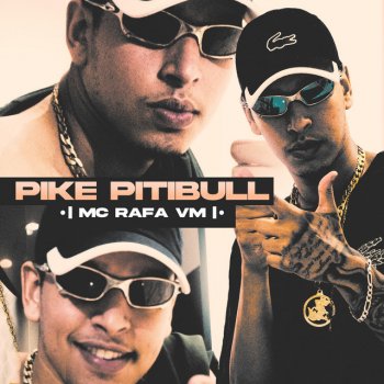 MC Rafa VM Pike Pitbull