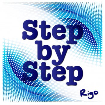 Rigo Step By Step