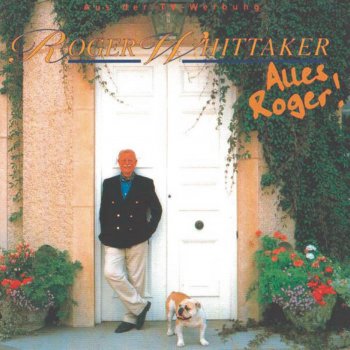 Roger Whittaker Abschied ist ein scharfes Schwert