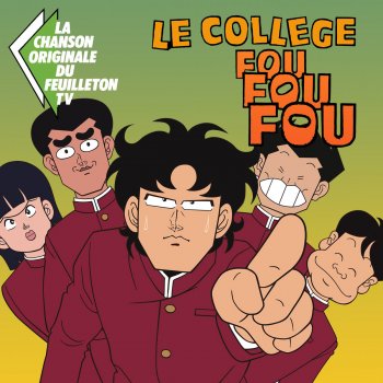 Bernard Minet Un collège fou fou fou - Générique original de la série télé