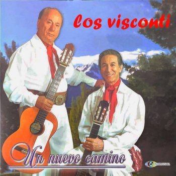 Исполнитель Los Visconti, альбом Un Nuevo Camino (2001 Digital Remaster)