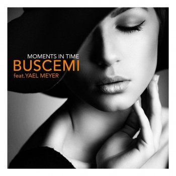 Buscemi feat. Yael Meyer Moments in Time