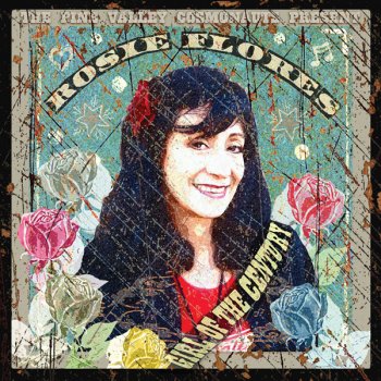 Rosie Flores I Ain't Got You