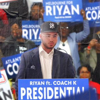 Исполнитель RIYAN, альбом Presidential (feat. Coach K) - Single