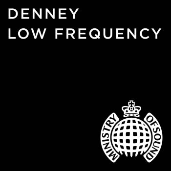 Denney Low Frequency (Radio Edit)