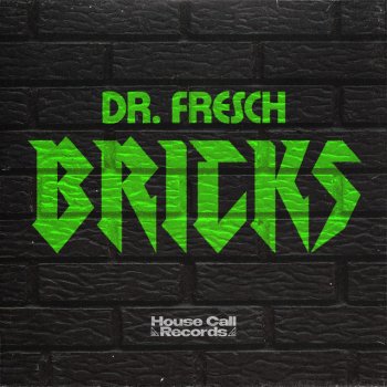 Dr. Fresch Bricks