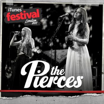 The Pierces You'll Be Mine (Live)