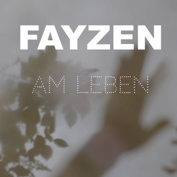 Fayzen Am Leben (Chakeram)