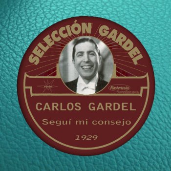 Carlos Gardel Culpas Ajenas