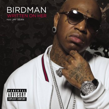 Birdman feat. Jay Sean Written On Her - Main