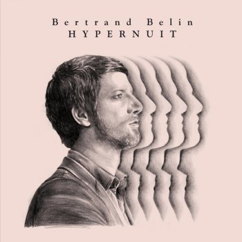 Bertrand Belin Vertige Horizontal