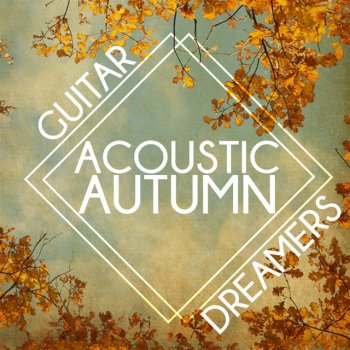 Guitar Dreamers Take Your Time