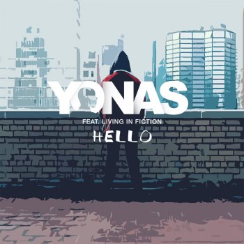 YONAS Hello (Feat. Living In Ficton)