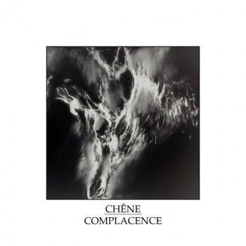 Исполнитель Chêne, альбом Complacence