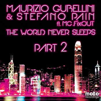 Исполнитель Stefano Pain, альбом The World Never Sleeps (feat. MC FixOUT)