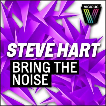 Steve Hart Bring The Noise - Original Mix