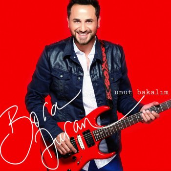 Bora Duran Unut Bakalım