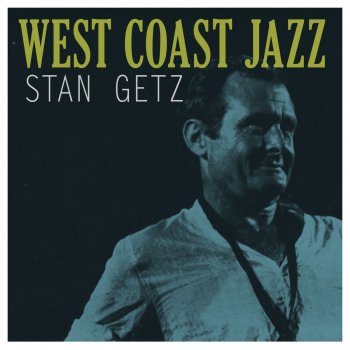 Stan Getz Of Thee I Sing (Alternate Take)