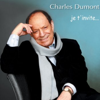 Charles Dumont Je t'invite