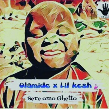 Olamide feat. Lil Kesh Sere Ghetto Story