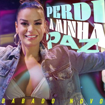Babado Novo Perdi a Minha Paz