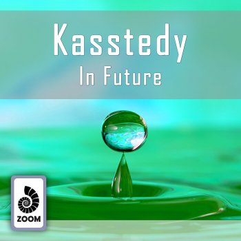 Kasstedy In Future - Original Mix