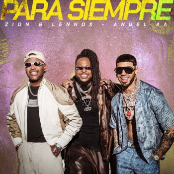 Zion & Lennox feat. Anuel AA PARA SIEMPRE