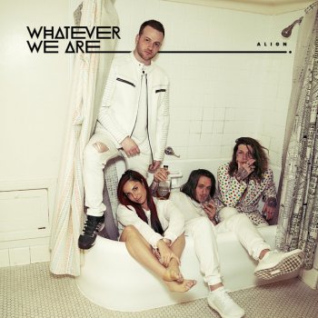 WHATEVER WE ARE ALIGN
