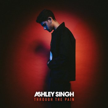 Ashley Singh Through the Pain