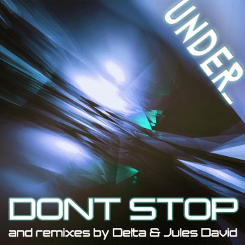 Under Don't Stop - Original Mix