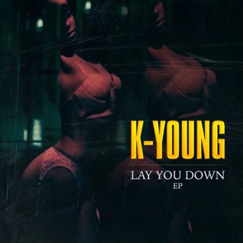 K-Young God Must've Sent You (feat. Lil Al B)