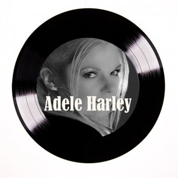 Adele Harley Feel so High