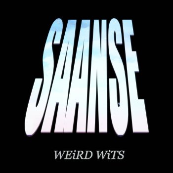 WEiRD WiTS Saanse