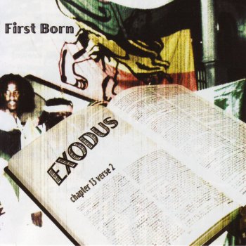 Исполнитель First Born, альбом Exodus Chapter 13 Verse 2 (Remix)