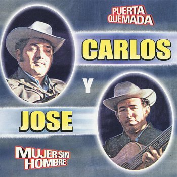 Carlos y José Mujer Sin Nombre