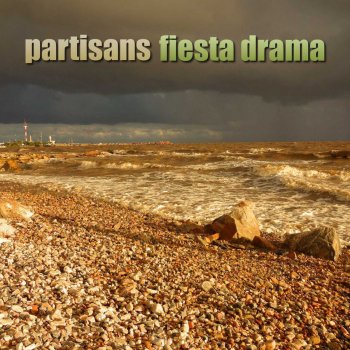 Исполнитель The Partisans, альбом Fiesta Drama