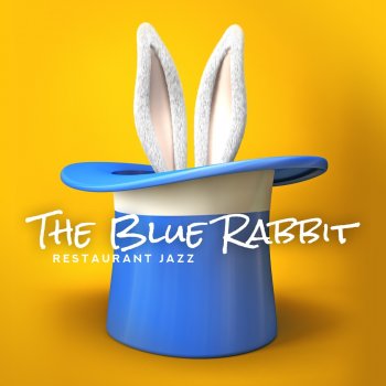 Ultimate Jazz Set The Blue Rabbit Restaurant Jazz