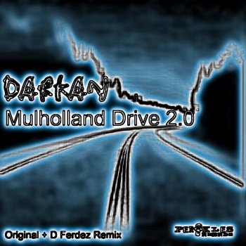 Darkan Mulholland Drive 2.0 (D Ferdez Remix)