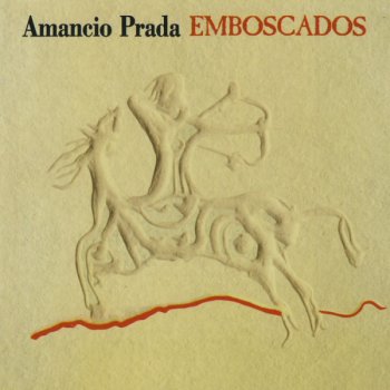 Amancio Prada Muy Lejos una Mujer