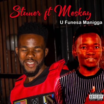 Stunner feat. Meskay U Funesa Manigga