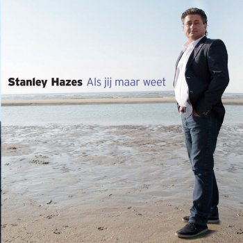 Исполнитель Stanley Hazes, альбом Als Jij Maar Weet - Single