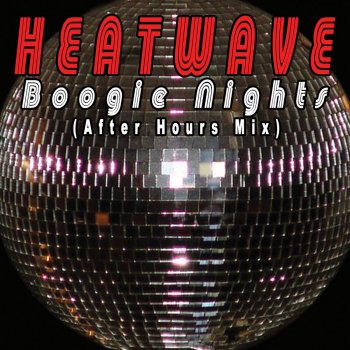 Heatwave Boogie Nights (After Hours Mix)