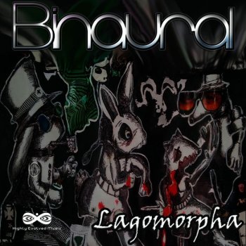 Исполнитель Binaural, альбом Lagomorpha EP (2015)