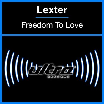 Lexter Freedom to Love (Edit)