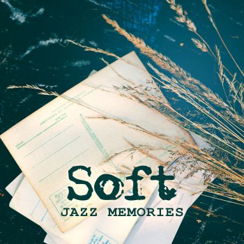 Soft Jazz Mood Smooth Soul