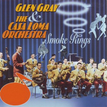 The Casa Loma Orchestra feat. Glen Gray White Jazz