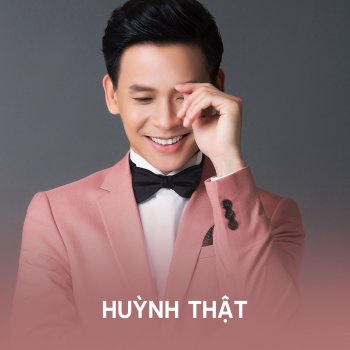 Huỳnh Thật feat. Thanh Vinh Hãy Quên Anh